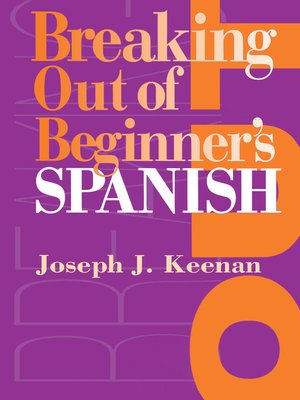 cover image of Breaking Out of Beginner's Spanish